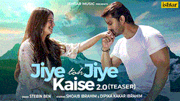 जिये तो जिये कैसे 2.0 Jiye Toh Jiye Kaise 2.0 Lyrics - Stebin Ben
