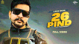 26 Pind Lyrics - Love Brar | Afsana Khan | Punjabi Song