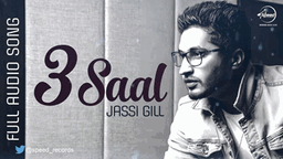 3 Saal Lyrics - Jassi Gill | Punjabi Song