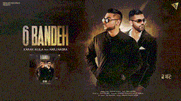 6 Bandeh Lyrics - Karan Aujla | Punjabi Song