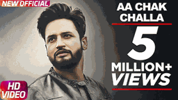 AA CHAK CHALLA Lyrics - Sajjan Adeeb