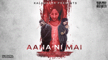 Aana Ni Mai 