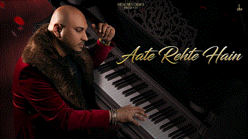 Aate Rehte Hain 