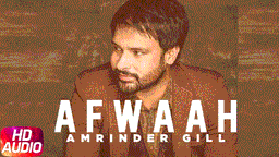 Afwaah Lyrics - Amrinder Gill | Punjabi Song