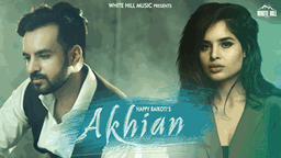 Akhian Lyrics - Happy Raikoti | Punjabi Song