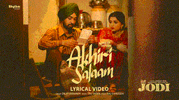 Akhiri Salaam Lyrics - Diljit Dosanjh | Punjabi Song