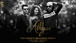 Akhiyan Lyrics - Bohemia | Neha Kakkar