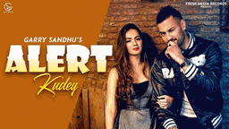 Alert Kudey Lyrics - GARRY SANDHU | Punjabi Song