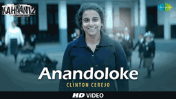 Anandoloke  Lyrics - Vidya Balan | Arjun Rampal | Clinton Cerejo