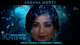 Angana Morey Lyrics - Shreya Ghoshal