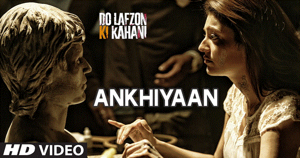 Ankhiyaan 