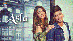 Asla Lyrics - Dilnoor | Jasmeen Akhtar | Punjabi Song