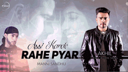 Assi Karde Rahe Pyar Lyrics - Akhil