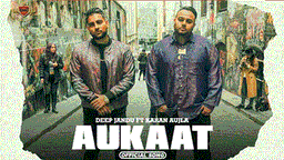 Aukaat Lyrics - Karan Aujla | Deep Jandu | Punjabi Song