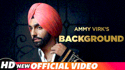 Background Lyrics - Ammy Virk | Punjabi Song