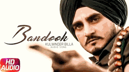 Bandook Lyrics - Kulwinder Billa | Punjabi Song