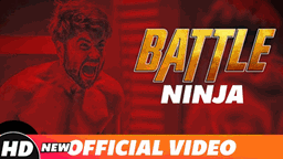 Battle Lyrics - Ninja | Punjabi Song