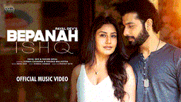 बेपनाह इश्क़ Bepanah Ishq Lyrics - Payal Dev | Yasser Desai