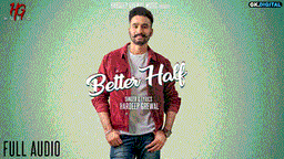 Better Half Lyrics - Hardeep Grewal | Punjabi Song