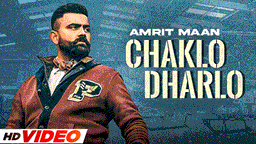 Chaklo Dharlo Lyrics - Amrit Maan | Punjabi Song