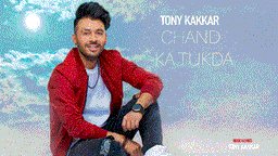Chand Ka Tukda Lyrics - Tony Kakkar