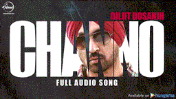 Channo Lyrics - Diljit Dosanjh | Punjabi Song