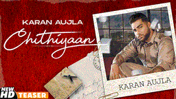 Chithiyan Lyrics - Karan Aujla | Punjabi Song