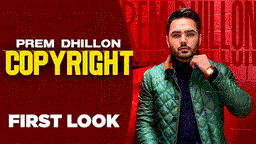 Copyright Lyrics - Prem Dhillon | Punjabi Song