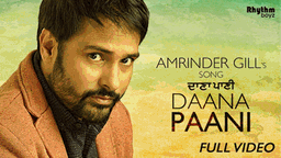 Daana Paani Lyrics - Amrinder Gill | Punjabi Song