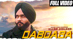 Dabdaba Lyrics - Kulbir Jhinjer | Punjabi Song