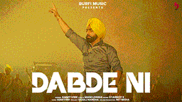 Dabde Ni Lyrics - Ammy Virk | Punjabi Song