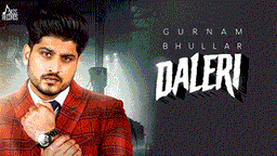 Daleri Lyrics - Gurnam Bhullar | Punjabi Song