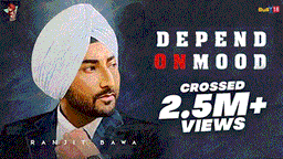 Depend On Mood Lyrics - Ranjit Bawa | Punjabi Song