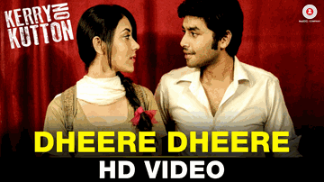 Dheere Dheere 