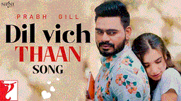 Dil Vich Thaan Lyrics - Prabh Gill | Punjabi Song