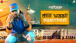 Dilli Wali Baatcheet Lyrics - Raftaar | Punjabi Song