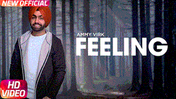 Feeling Lyrics - Ammy Virk | Punjabi Song