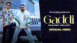 Gaddi Lyrics - Gulab Sidhu | Sukh Lotey | Punjabi Song