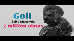 Goli Lyrics - Sidhu Moose Wala | Punjabi Song