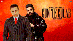 Gun Te Gulab Lyrics - Gippy Grewal | Punjabi Song