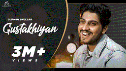 Gustakhiyan Lyrics - Gurnam Bhullar | Punjabi Song
