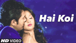 Hai Koi Lyrics - Gajendra Verma