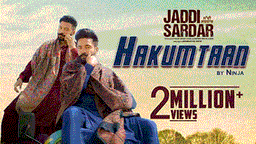 Hakumtaan Lyrics - Ninja | Punjabi Song