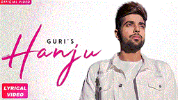 HANJU Lyrics - GURI | Punjabi Song