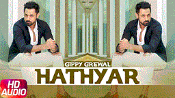 Hathyar Lyrics - Gippy Grewal | Punjabi Song