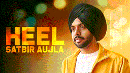Heel Lyrics - Satbir Aujla | Priya | Punjabi Song