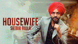 House Wife Lyrics - Satbir Aujla | Punjabi Song