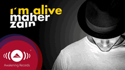Iâ€™m Alive Lyrics - Maher Zain | Atif Aslam
