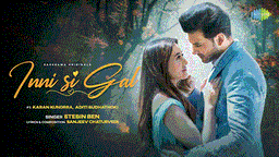 इन्नी सी गल Inni Si Gal Lyrics - Stebin Ben