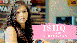 Ishq Kare Barbadiyan Lyrics - Ankit Tiwari